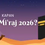 Kapan Isra Miraj 2026? Cek Tanggal dan Status Libur Nasional