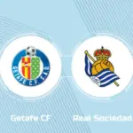 Prediksi Getafe vs Real Sociedad: Misi La Real Menembus Benteng Kokoh Coliseum